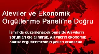 Aleviler ve Ekonomik Örgütlenme Paneli'ne Doğru