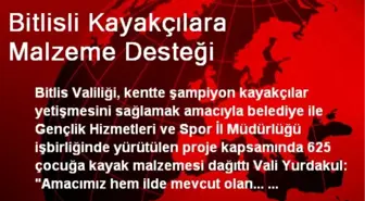 Bitlisli Kayakçılara Malzeme Desteği