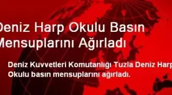 Deniz Harp Okulu Basın Mensuplarını Ağırladı