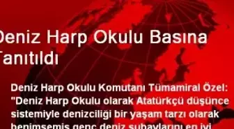 Deniz Harp Okulu Basına Tanıtıldı