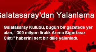 Galatasaray'dan Yalanlama