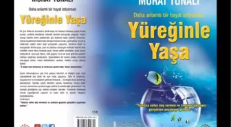 Yeni Yılda Daha Anlamlı Bir Hayat İçin 'Yüreğinle Yaşa'