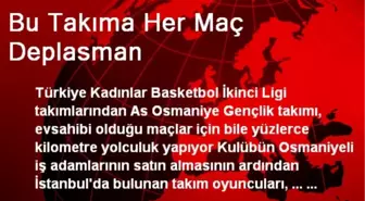 Bu Takıma Her Maç Deplasman