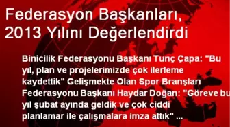 Federasyon Başkanları, 2013 Yılını Değerlendirdi