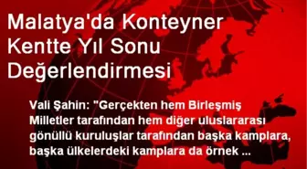 Malatya'da Konteyner Kentte Yıl Sonu Değerlendirmesi