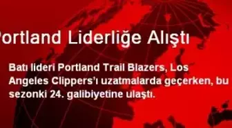 Portland Liderliğe Alıştı