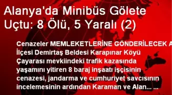 Alanya'da Minibüs Gölete Uçtu: 8 Ölü, 5 Yaralı (2)