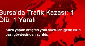 Bursa'da Trafik Kazası: 1 Ölü, 1 Yaralı