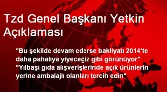 Tzd Genel Başkanı Yetkin Açıklaması