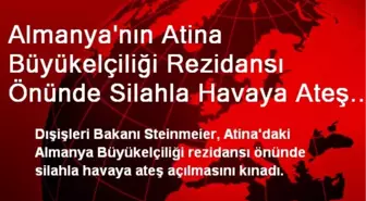 Almanya'nın Atina Büyükelçiliği Rezidansı Önünde Silahla Havaya Ateş Açılması