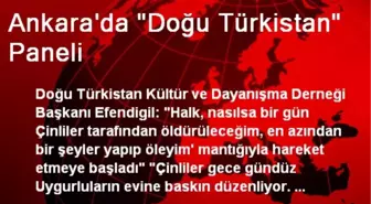 Ankara'da 'Doğu Türkistan' Paneli Düzenlendi