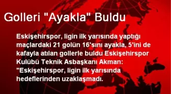 Golleri 'Ayakla' Buldu