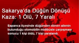 Sakarya'da Düğün Dönüşü Kaza: 1 Ölü, 7 Yaralı