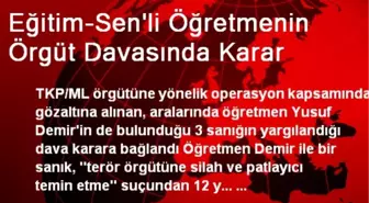 Eğitim-Sen'li Öğretmenin Örgüt Davasında Karar