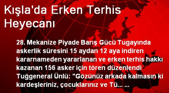 Kışla'da Erken Terhis Heyecanı