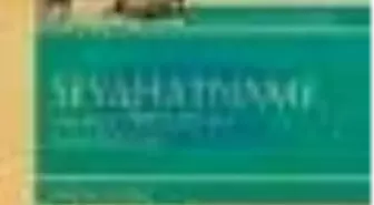 Seyahatname Kitabı Çıktı