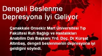 Dengeli Beslenme Depresyona İyi Geliyor