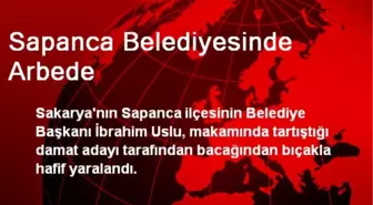 Sapanca Belediyesinde Arbede