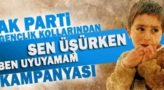 Sen Üşürken Ben Uyuyamam' Kampanyası