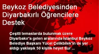 Beykoz Belediyesinden Diyarbakırlı Öğrencilere Destek