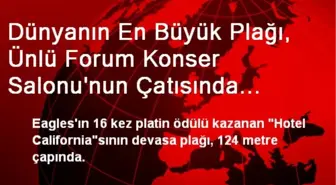 Dünyanın En Büyük Plağı, Ünlü Forum Konser Salonu'nun Çatısında Dönüyor