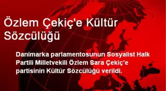 Özlem Çekiç'e Kültür Sözcülüğü