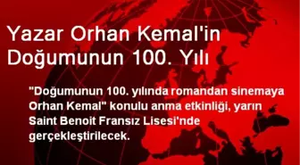 Yazar Orhan Kemal'in Doğumunun 100. Yılı