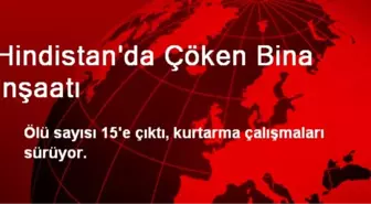 Hindistan'da Çöken Bina İnşaatı