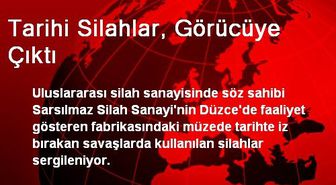 Tarihi Silahlar, Görücüye Çıktı