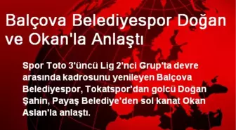 Balçova Belediyespor Doğan ve Okan'la Anlaştı