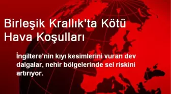 Birleşik Krallık'ta Kötü Hava Koşulları