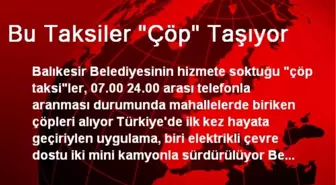 Bu Taksiler 'Çöp' Taşıyor