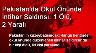 Pakistan'da İntihar Saldırısı: 1 Ölü, 2 Yaralı