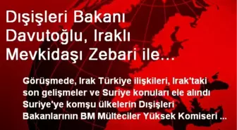 Dışişleri Bakanı Davutoğlu, Iraklı Mevkidaşı Zebari ile Telefonda Görüştü