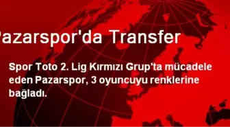 Pazarspor'da Transfer