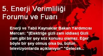 5. Enerji Verimliliği Forumu ve Fuarı