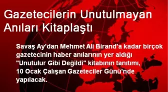 Gazetecilerin Unutulmayan Anıları Kitaplaştı