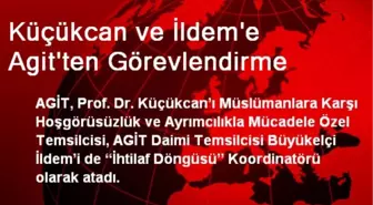 Küçükcan ve İldem'e Agit'ten Görevlendirme