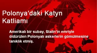 Polonya'daki Katyn Katliamı