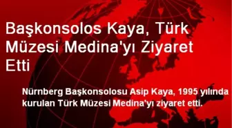 Başkonsolos Kaya, Türk Müzesi Medina'yı Ziyaret Etti