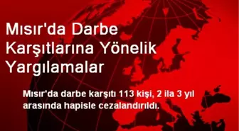 Mısır'da Darbe Karşıtlarına Yönelik Yargılamalar