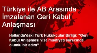 Türkiye ile AB Arasında İmzalanan Geri Kabul Anlaşması