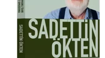 Sadettin Ökten'den Çarpıcı Bir Modernizm Analizi