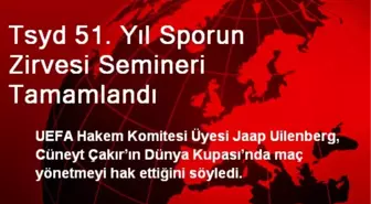 Tsyd 51. Yıl Sporun Zirvesi Semineri Tamamlandı