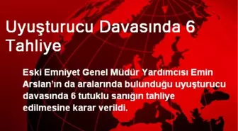 Uyuşturucu Davasında 6 Tahliye