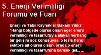 5. Enerji Verimliliği Forumu ve Fuarı