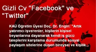 Gizli Cv 'Facebook' ve 'Twitter'