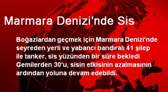 Marmara Denizi'nde Sis