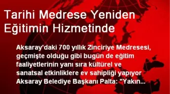 Tarihi Medrese Yeniden Eğitimin Hizmetinde