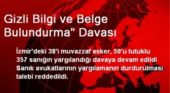 Gizli Bilgi ve Belge Bulundurma' Davası